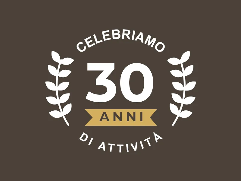 Celebriamo 30 anni di attività